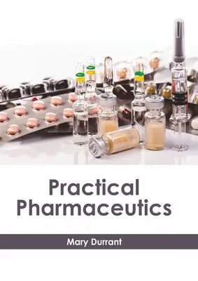 Pharmaceutique pratique - Practical Pharmaceutics