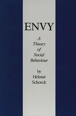 Envy - A Theory of Social Behavior (L'envie - Une théorie du comportement social) - Envy - A Theory of Social Behavior