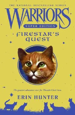 Warriors Super Edition : La quête de Firestar - Warriors Super Edition: Firestar's Quest