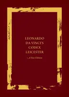 Le Codex Leicester de Léonard de Vinci : Une nouvelle édition - Leonardo Da Vinci's Codex Leicester: A New Edition Set