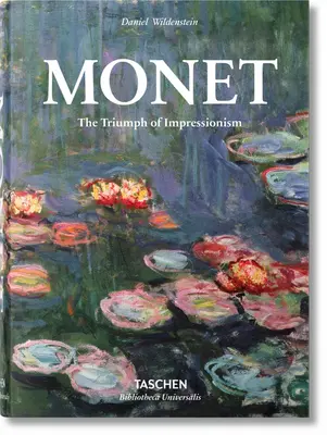 Monet, le triomphe de l'impressionnisme - Monet. the Triumph of Impressionism