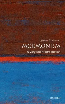 Le mormonisme : Une très courte introduction - Mormonism: A Very Short Introduction