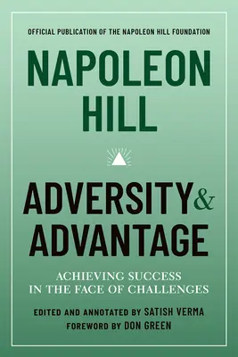Napoléon Hill : Adversité et avantage : Réussir face aux défis - Napoleon Hill: Adversity & Advantage: Achieving Success in the Face of Challenges