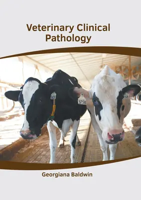 Pathologie clinique vétérinaire - Veterinary Clinical Pathology