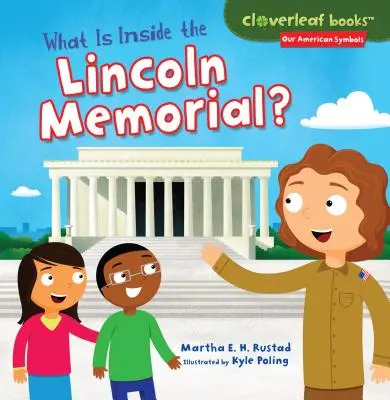 Que contient le Lincoln Memorial ? - What Is Inside the Lincoln Memorial?