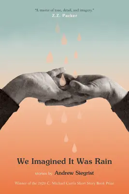 Nous avons imaginé qu'il pleuvait - We Imagined It Was Rain