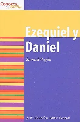 Ezequiel Y Daniel : Ezekiel et Daniel - Ezequiel Y Daniel: Ezekiel and Daniel