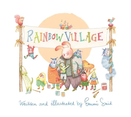 Le village arc-en-ciel : Une histoire pour aider les enfants à célébrer la diversité - Rainbow Village: A Story to Help Children Celebrate Diversity