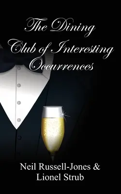Le club de dîner des événements intéressants - The Dining Club of Interesting Occurrences