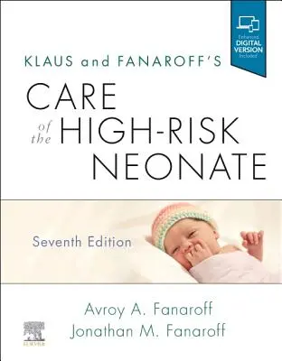 Klaus and Fanaroff's Care of the High-Risk Neonate (Les soins du nouveau-né à haut risque) - Klaus and Fanaroff's Care of the High-Risk Neonate