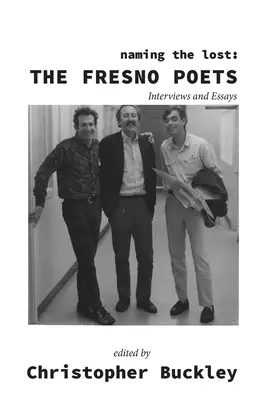 Nommer les perdus : Les poètes de Fresno - Naming the Lost: The Fresno Poets