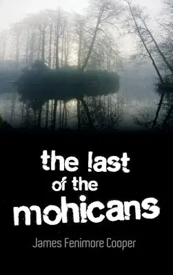 Le dernier des Mohicans - The Last of the Mohicans