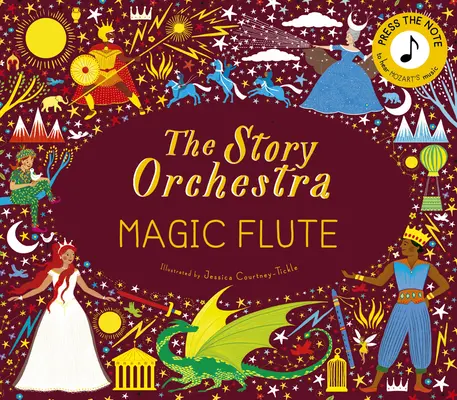 Le Story Orchestra : La Flûte enchantée, 6 : Appuyez sur la note pour écouter la musique de Mozart - The Story Orchestra: The Magic Flute, 6: Press the Note to Hear Mozart's Music