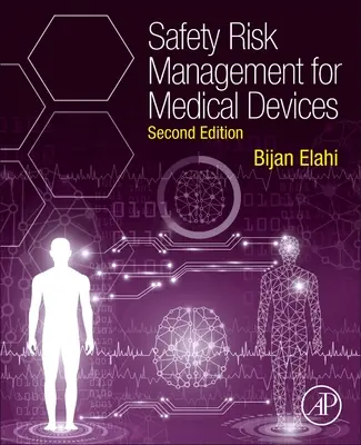 Gestion du risque de sécurité pour les dispositifs médicaux - Safety Risk Management for Medical Devices