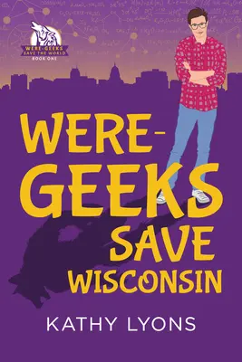 Les Were-Geeks sauvent le Wisconsin - Were-Geeks Save Wisconsin