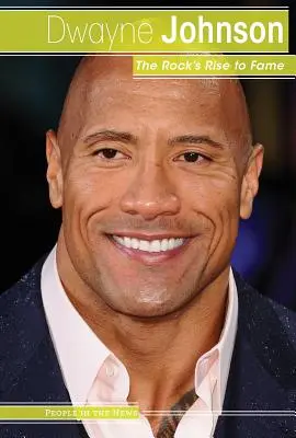 Dwayne Johnson : l'ascension de The Rock vers la célébrité - Dwayne Johnson: The Rock's Rise to Fame