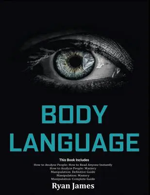 Le langage du corps : La psychologie et les techniques pour analyser les gens instantanément et les influencer à l'aide du langage corporel, de la voix, de l'image et de la parole. - Body Language: Master The Psychology and Techniques Behind How to Analyze People Instantly and Influence Them Using Body Language, Su