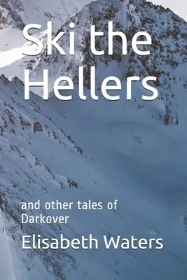 Skier les Hellers - Ski the Hellers