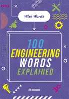 Mots savants : 100 mots d'ingénierie expliqués - Wise Words: 100 Engineering Words Explained