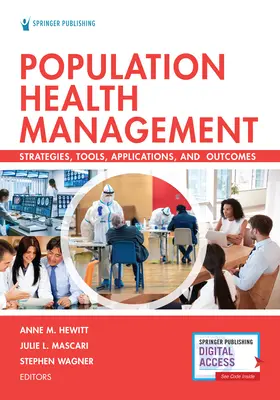 Gestion de la santé de la population : Stratégies, outils, applications et résultats - Population Health Management: Strategies, Tools, Applications, and Outcomes