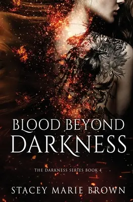 Le sang au-delà des ténèbres - Blood Beyond Darkness