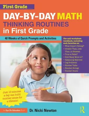 Routines de réflexion mathématique au jour le jour en première année : 40 semaines d'invites et d'activités rapides - Day-By-Day Math Thinking Routines in First Grade: 40 Weeks of Quick Prompts and Activities