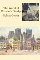 L'univers d'Elizabeth Goudge - World of Elizabeth Goudge