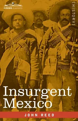 Le Mexique insurgé - Insurgent Mexico