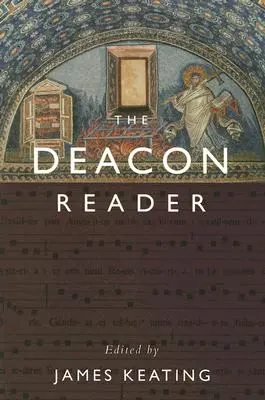 Le lecteur diacre - The Deacon Reader