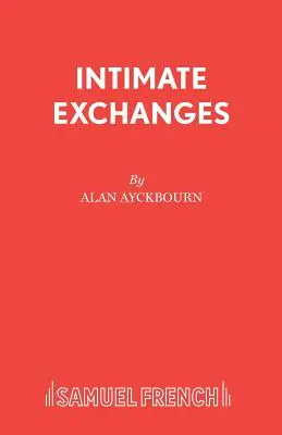 Échanges intimes - Intimate Exchanges