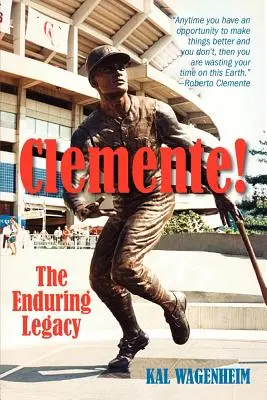 Clemente ! L'héritage durable - Clemente!: The Enduring Legacy