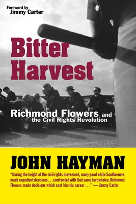 La récolte amère : Les fleurs de Richmond et la révolution des droits civiques - Bitter Harvest: Richmond Flowers and the Civil Rights Revolution