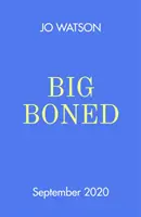 Le grand os - Big Boned