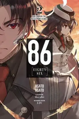 86--Eighty-Six, Vol. 2 (Light Novel) : Run Through the Battlefront (Start) - 86--Eighty-Six, Vol. 2 (Light Novel): Run Through the Battlefront (Start)