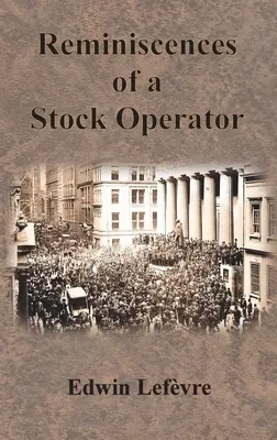 Réminiscences d'un opérateur boursier - Reminiscences of a Stock Operator