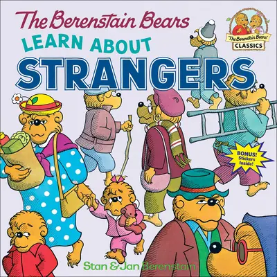 Les ours Berenstain apprennent à connaître les étrangers - The Berenstain Bears Learn about Strangers