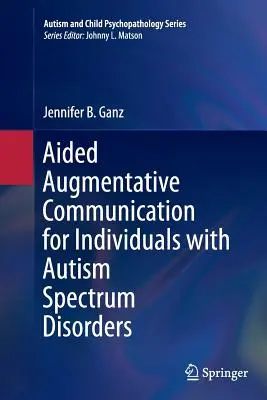 Communication augmentative assistée pour les personnes atteintes de troubles du spectre autistique - Aided Augmentative Communication for Individuals with Autism Spectrum Disorders