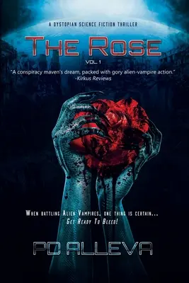 The Rose Vol. 1 A Dystopian Science Fiction Thriller (La Rose Vol. 1 - Thriller de science-fiction dystopique) - The Rose Vol. 1 A Dystopian Science Fiction Thriller