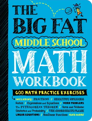 Le gros cahier de maths du collège : 600 exercices de mathématiques - The Big Fat Middle School Math Workbook: 600 Math Practice Exercises