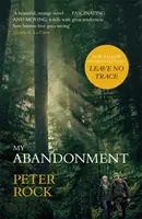 Mon abandon - Maintenant un grand film, « Leave No Trace », réalisé par Debra Granik (« Winter's Bone ») - My Abandonment - Now a major film, 'Leave No Trace', directed by Debra Granik ('Winter's Bone')