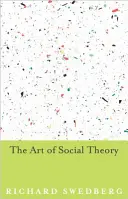 L'art de la théorie sociale - The Art of Social Theory