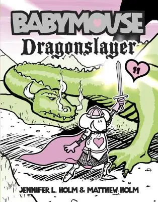 Babymouse #11 : Tueur de dragons - Babymouse #11: Dragonslayer