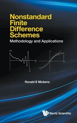 Schémas de différences finies non standard : Méthodologie et applications - Nonstandard Finite Difference Schemes: Methodology and Applications