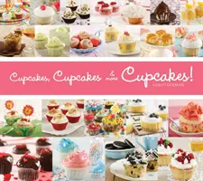 Des cupcakes, des cupcakes et encore des cupcakes ! - Cupcakes, Cupcakes & More Cupcakes!