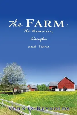 La ferme : Les souvenirs, les rires et les larmes - The Farm: The Memories, Laughs and Tears