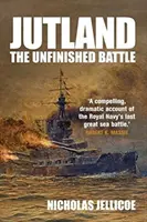 Jutland : La bataille inachevée - Jutland: The Unfinished Battle