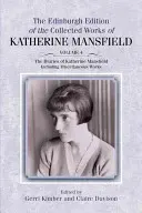 Les journaux intimes de Katherine Mansfield : Y compris des travaux divers - The Diaries of Katherine Mansfield: Including Miscellaneous Works