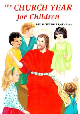 L'année ecclésiastique pour les enfants - The Church Year for Children