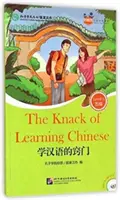 L'art d'apprendre le chinois (pour les adolescents) : Lecteurs chinois gradués (Niveau 5) - Knack of Learning Chinese (for Teenagers): Friends Chinese Graded Readers (Level 5)