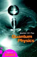 Physique quantique : Guide du débutant - Quantum Physics: A Beginner's Guide